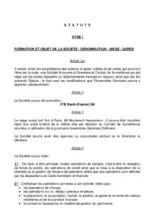 S T A T U T S  TITRE I FORMATION ET OBJET DE LA SOCIETE - DENOMINATION - SIEGE - DUREE