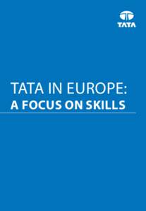 TATA IN EUROPE:  A FOCUS ON SKILLS “‘In a free enterprise, the community is