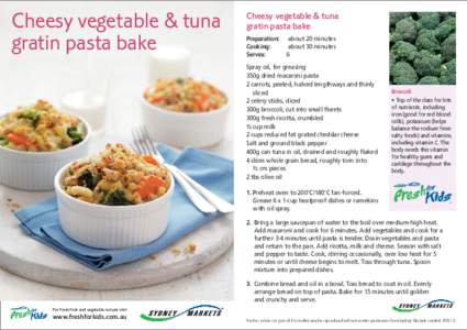 Cheesy vegetable & tuna gratin pasta bake Cheesy vegetable & tuna gratin pasta bake Preparation: