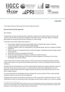 14 AprilTo the Heads of State and Government of the world’s largest economies1 Entry into force of the Paris agreement Dear President The global investor networks signing this letter collectively represent more 