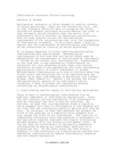 Individualist Economics without Psychology Lawrence A. Boland Neoclassical economics is often thought to need an infusion of social psychology. There are two reasons for this. One is that economics should be able to reco