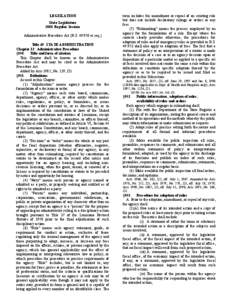 LEGISLATION State Legislature 2008 Regular Session Administrative Procedure Act (R.S. 49:950 et seq.) Title 49. STATE ADMINISTRATION Chapter 13. Administrative Procedure