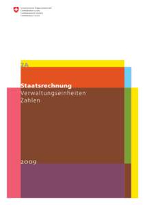 2A Staatsrechnung Ve rw a l t u n g se i n h ei ten Za h l e n  2009