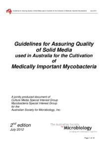 Guidelines for Assuring Quality of Solid Media used in Australia for the Cultivation of Medically Important Mycobacteria  July 2012 Guidelines for Assuring Quality of Solid Media