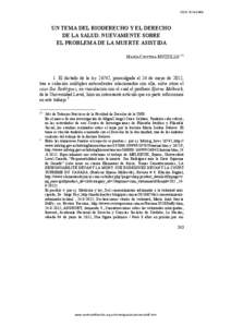 ISSN[removed]UN TEMA DEL BIODERECHO Y EL DERECHO DE LA SALUD. NUEVAMENTE SOBRE EL PROBLEMA DE LA MUERTE ASISTIDA MARÍA CRISTINA MUZZILLO (*)