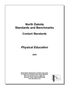 North Dakota Standards and Benchmarks Content Standards Physical Education 2000