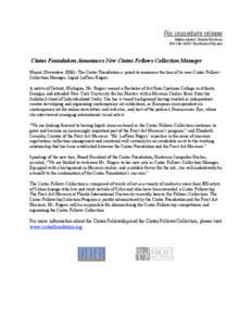 For immediate release Media contact: Nicole Kaufman[removed]removed] Cintas Foundation Announces New Cintas Fellows Collection Manager Miami (November[removed]The Cintas Foundation is proud to announce the 