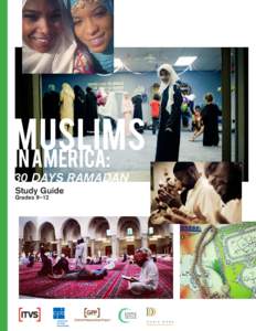 MUSLIMS IN AMERICA: 30 DAYS RAMADAN Study Guide Grades 9–12