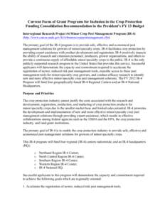 Current Focus of Grant Programs for Inclusion in the Crop Protection Funding Consolidation Recommendation in the President’s FY 13 Budget Interregional Research Project #4 Minor Crop Pest Management Program (IR-4) (htt