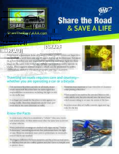 SHARE t h e ROAD ShareTheRoad.AAA.com Share the Road & SAVE A LIFE