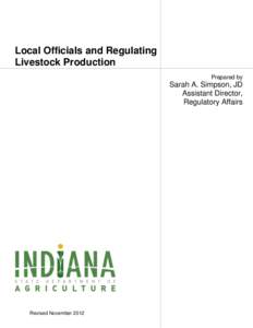 Local Officials and Regulating Livestock Production Prepared by Sarah A. Simpson, JD Assistant Director,