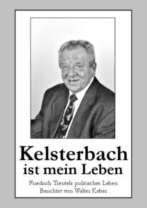 Kelsterbach ist mein Leben Friedrich Treutels politisches Leben