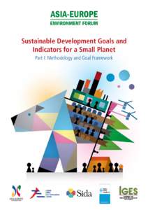 Sustainable Development Goals and Indicators for a Small Planet Part I: Methodology and Goal Framework Sustainable Development Goals and Indicators for a Small Planet