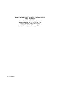 BISHAN HOME FOR THE INTELLECTUALLY DISABLED (UEN: T07SS0102D) (IPC NO. IPC000210) AUDITED FINANCIAL STATEMENTS AND OTHER FINANCIAL INFORMATION FOR THE YEAR ENDED 31 MARCH 2011