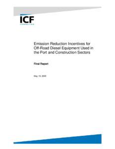 Emission Reduction Incentives for Off-Road Diesel Equipment Used in the Port and Construction Sectors