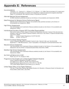 Appendix E: References Accommodations Ysseldyke, J. E., Thurlow, M. L., McGrew, K. S., & Shriner, J. G[removed]Recommendations for making decisions about the participation of students with disabilities in statewide asse