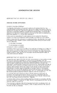 ADMINISTRATIVE ORDERS  ADMINISTRATIVE ORDER NO[removed]JUDICIAL TENURE COMMISSION Directed to State Bar of Michigan: The State Bar shall publish in its journal a notice to all members that they may