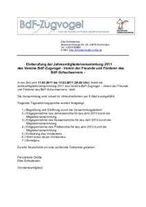 Elke Schludecker Sebastian-Kneipp-Str. 26, 53879 Euskirchen Tel.: E-Mail:   Einberufung der Jahresmitgliederversammlung 2011