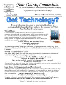 Your County Connection  The Official Newsletter of the Wood County Committee on Aging Enjoy, Enrich, Explore This Season of Life Visit us on the web at www.wccoa.net