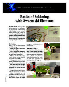 MJSA Education Foundation PRESENTS An occasional series of articles offering instruction and tips for basic jewelry making and design. This month’s step-by-step article is contributed by Swarovski (swarovski.com), a Pa