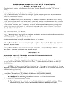 MINUTES OF THE ALLAMAKEE COUNTY BOARD OF SUPERVISORS TUESDAY, APRIL 22, 2014 Board members present Schellhammer, Strub and Koenig. All members voting “AYE” unless noted. Meeting called to order by Chairperson Schellh