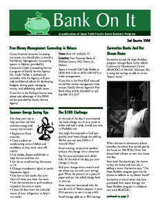 $  Bank On It A publication of Good Faith Fund’s Asset Builders Program  2nd Quarter 2004