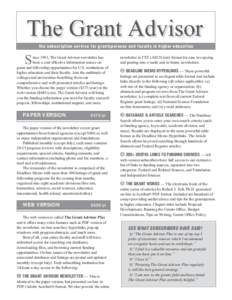 the subscription ser vice for grantspersons and faculty in higher education  S ince 1983, The Grant Advisor newsletter has been a cost-effective information source on
