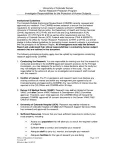 University of Colorado Denver Human Research Protection Program Investigator Responsibilities for the Protection of Human Subjects Institutional Guidelines The Colorado Multiple Institutional Review Board (COMIRB) recent