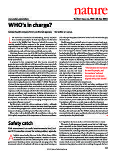www.nature.com/nature  Vol 442 | Issue no. 7100 | 20 July 2006 WHO’s in charge? Global health remains firmly on the G8 agenda — for better or worse.
