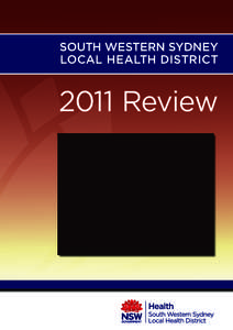SOUTH WESTERN SYDNEY LOCAL HEALTH DISTRICT 2011 Review  FOREWORD