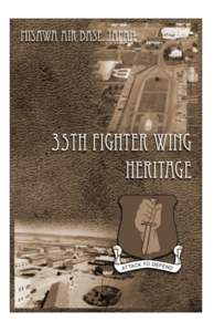 35th Fighter Wing / Misawa Air Base / 40th Flight Test Squadron / 39th Flying Training Squadron / 49th Wing / Yokota Air Base / 9th Fighter Squadron / 41st Flying Training Squadron / 49th Operations Group / United States Air Force / Military organization / 35th Operations Group