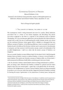 CONTRASTING CONCEPTS OF FREEDOM Edmund Waldstein, O.Cist. Presented at the Conference​ Heute gerecht leben: Impulse zu Ordnungskonzeptionen aus katholischer, orthodoxer und schiitischer Tradition, ​ Vienna, September