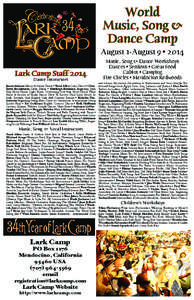 World Music, Song & Dance Camp August 1-August 9 • 2014 Lark Camp Staff 2014 Dance Instructors