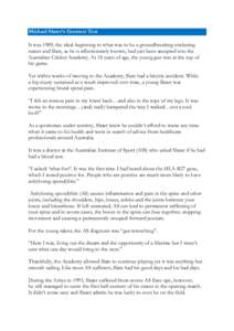 Michael Slater’s Greatest Test It was 1989, the ideal beginning to what was to be a groundbreaking cricketing career and Slats, as he is affectionately known, had just been accepted into the Australian Cricket Academy.