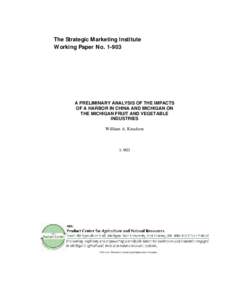 The Strategic Marketing Institute Working Paper No[removed]A PRELIMINARY ANALYSIS OF THE IMPACTS OF A HARBOR IN CHINA AND MICHIGAN ON THE MICHIGAN FRUIT AND VEGETABLE
