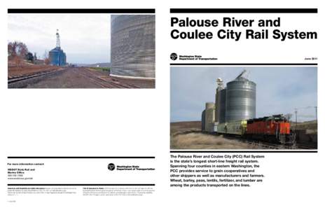 Palouse River and Coulee City Rail System June 2011 The Palouse River and Coulee City (PCC) Rail System is the state’s longest short-line freight rail system.