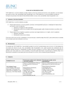 AVISO DE NO DISCRIMINACIÓN UNC Health Care y su red de entidades asociadas cumplen con las leyes federales de derechos civiles aplicables y no discriminan por motivos de raza, color, nacionalidad, edad, discapacidad o s