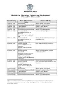 Ministerial Diary1 Minister for Education, Training and Employment 1 February 2014 – 28 February 2014 Date of Meeting 3 February 2014