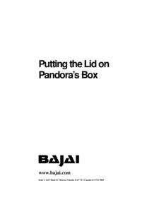 Putting the Lid on Pandora’s Box www.bajai.com Suite A 1647 Bank St. Ottawa, Ontario, K1V 7Z1 Canada[removed]