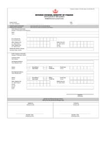 Pursuant to Section 77A of the Income Tax Act (Cap 35)  REVENUE DIVISION, MINISTRY OF FINANCE NOTIFICATION OF NEW ADDRESS PEMBERITAHUAN ALAMAT BARU