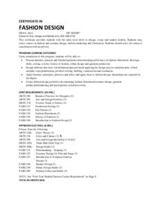 CERTIFICATE IN  FASHION DESIGN (30 hrs. min.) CIP: [removed]School of Arts, Design and Media Arts, [removed]