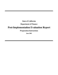 State of California Department of Finance Post-Implementation Evaluation Report Preparation Instructions June 2003