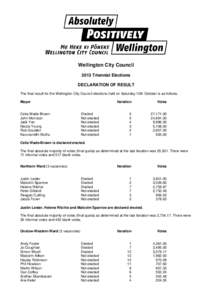 Under section 65 of the Local Electoral Act 2001, I hereby give notice that on Saturday the 13th day of October 2001 the following elections will be held under the first past the post electoral system by postal vote