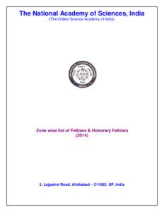 The National Academy of Sciences, India (The Oldest Science Academy of India) Zone wise list of Fellows & Honorary Fellows (2014)
