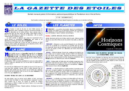 L A G A Z E T T E D E S E T O IL E S www.reims.fr Bulletin mensuel gratuit d’informations astronomiques édité par le Planétarium de la Ville de Reims. N° 155 - DECEMBRE 2010 Sauf mention contraire les heures sont d