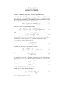 Problem Set 2 PhysicsFall 2002 Professor Klaus Schulten Problem 1: Energies and Wave Function for Pionic Atom Consider the stationary bound states of a pion π − (spin-0 particle with mass