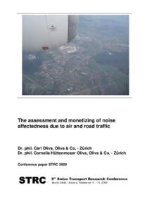 Assessment and monetizing of noise affectedness due to air and road traffic