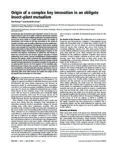 Origin of a complex key innovation in an obligate insect–plant mutualism Olle Pellmyr*† and Harald W. Krenn‡