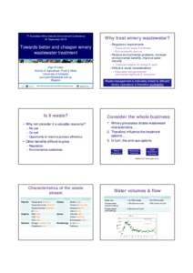 7th Australian Wine Industry Environment Conference 25 September 2014 Towards better and cheaper winery wastewater treatment