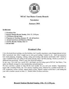 MTAC San Mateo County Branch Newsletter January 2011 In this issue Presidents Pen Branch Student Recital Sunday, Feb. 13, 2:30 p.m.